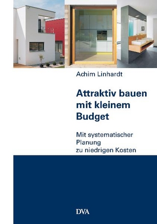 Attraktiv bauen mit kleinem Budget