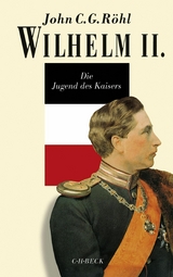 Wilhelm II. - John C.G. R&ouml;hl