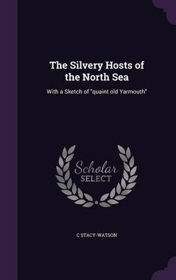 The Silvery Hosts of the North Sea