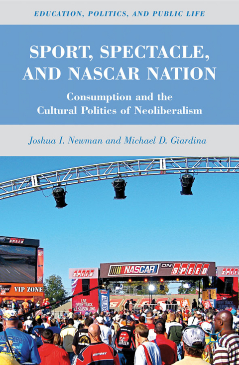 Sport, Spectacle, and NASCAR Nation - J. Newman, M. Giardina