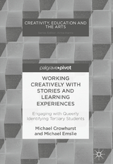 Working Creatively with Stories and Learning Experiences - Michael Crowhurst, Michael Emslie