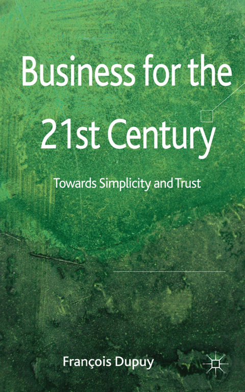 Business for the 21st Century - F. Dupuy