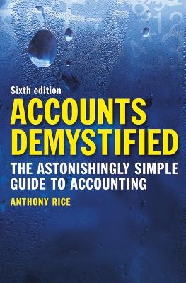Accounts Demystified - Anthony Rice