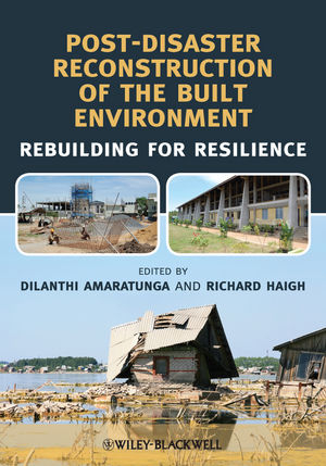 Post-Disaster Reconstruction of the Built Environment - Dilanthi Amaratunga, Richard Haigh