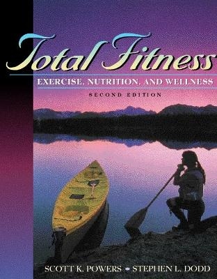 Total Fitness - Scott K. Powers, Stephen L. Dodd
