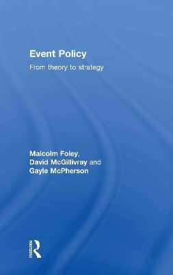 Event Policy - Malcolm Foley, David McGillivray, Gayle McPherson