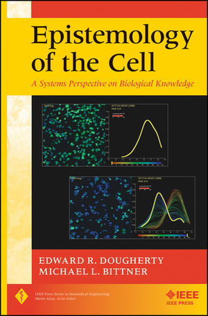 Epistemology of the Cell - Edward R. Dougherty, Michael L. Bittner