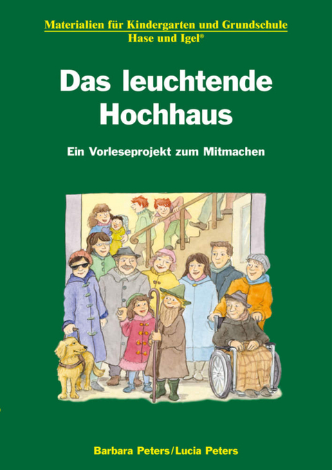 Das leuchtende Hochhaus - Barbara Peters, Lucia Peters