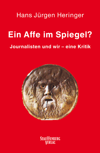 Ein Affe im Spiegel? - Hans J&uuml;rgen Heringer