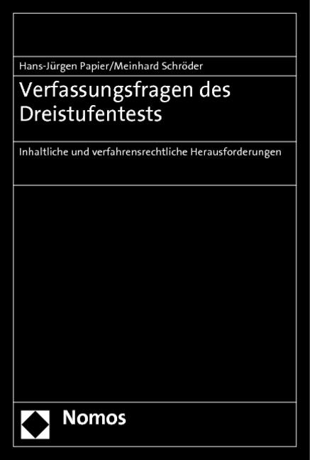 Verfassungsfragen des Dreistufentests - Hans-J&uuml;rgen Papier, Meinhard Schr&ouml;der