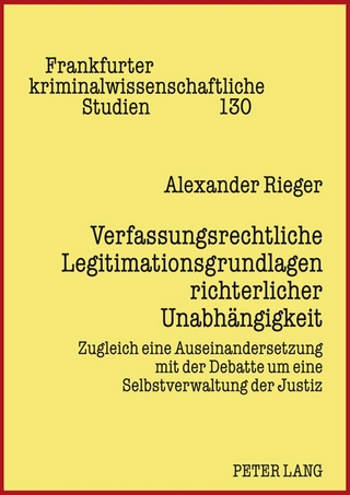 Verfassungsrechtliche Legitimationsgrundlagen richterlicher Unabhängigkeit