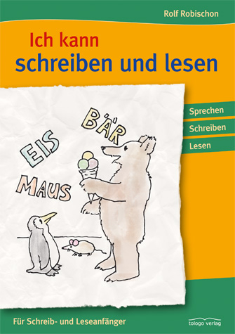 Ich kann schreiben und lesen - Rolf Robischon