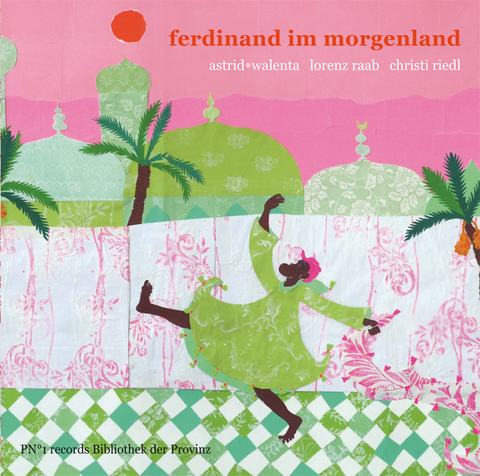 Ferdinand im Morgenland