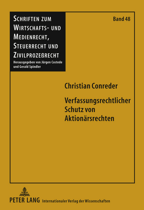 Verfassungsrechtlicher Schutz von Aktionaersrechten - Christian Conreder