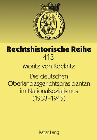 Die deutschen Oberlandesgerichtspräsidenten im Nationalsozialismus (1933-1945)