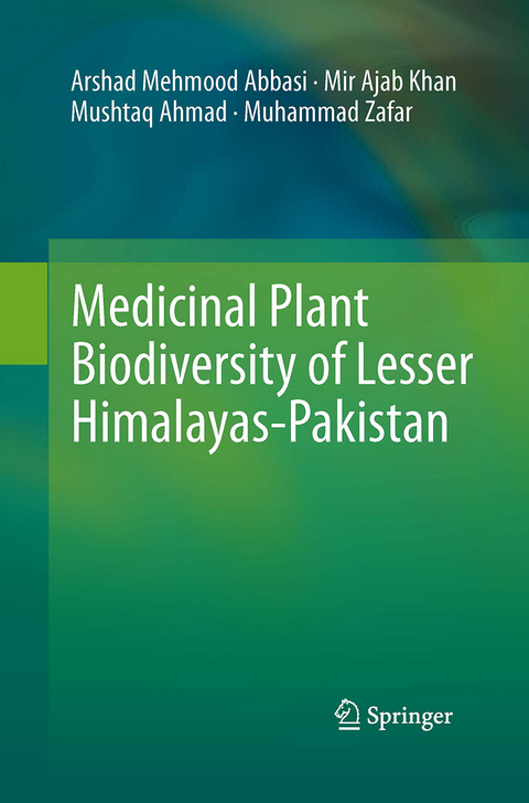 Medicinal Plant Biodiversity of Lesser Himalayas-Pakistan - Arshad Mehmood Abbasi, Mir Ajab Khan, Mushtaq Ahmad, Muhammad Zafar