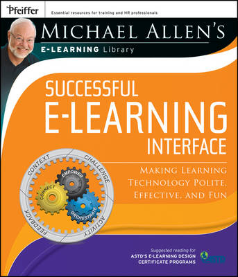 Michael Allen's Online Learning Library: Successful e-Learning Interface - Michael W. Allen