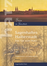 Sagenhaftes Halberstadt - Carsten Kiehne
