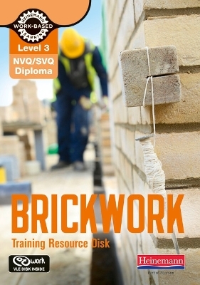 Level 3 NVQ/SVQ Diploma Brickwork Training Resource Disk 3rd Edition