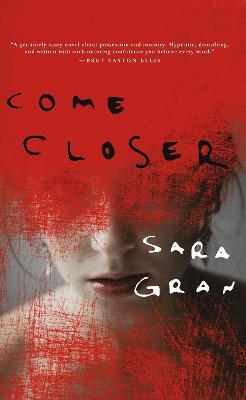 Come Closer - Sara Gran