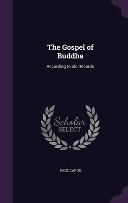 The Gospel of Buddha - Paul Carus