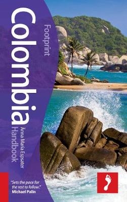 Colombia Footprint Handbook - Anna Maria Espsater