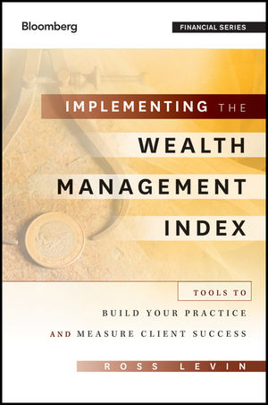 Implementing the Wealth Management Index - Ross Levin