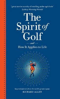 The Spirit Of Golf And How It Applies To Life