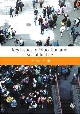 Key Issues in Education and Social Justice - Emma Smith