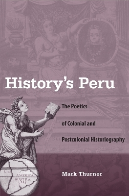 History'S Peru - Mark Thurner