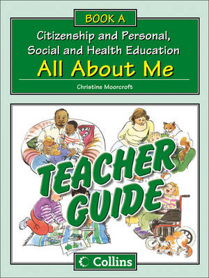 Teacher Guide A: All About Me - Christine Moorcroft