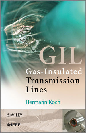 Gas Insulated Transmission Lines (GIL) - Hermann J. Koch