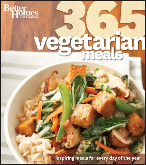 365 Vegetarian Meals: Better Homes and Gardens -  Better Homes &  Gardens