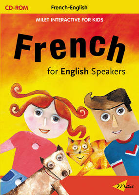 Milet Interactive For Kids Cd - French For English Speakers