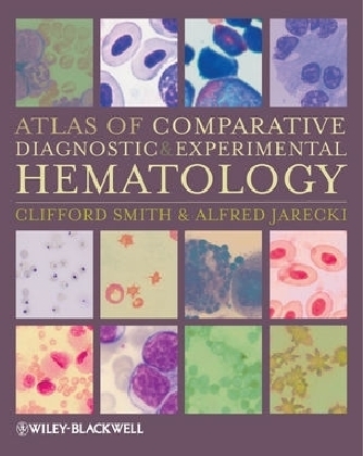 Atlas of Comparative Diagnostic and Experimental Hematology - Clifford Smith, Alfred Jarecki