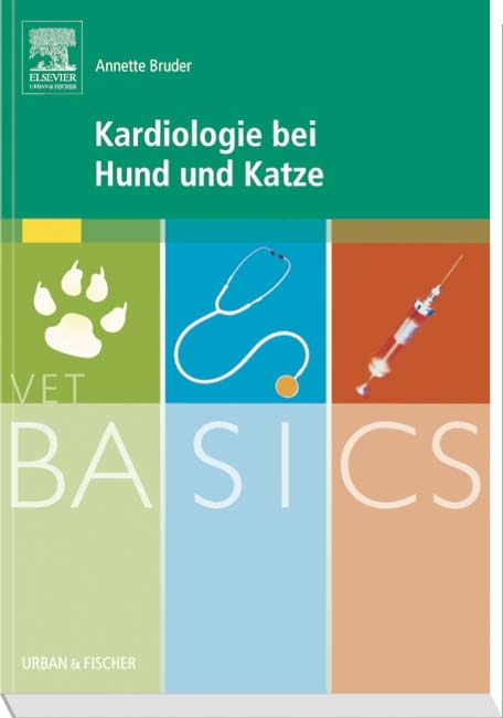 VetBASICS Kardiologie bei Hund und Katze - Annette Bruder