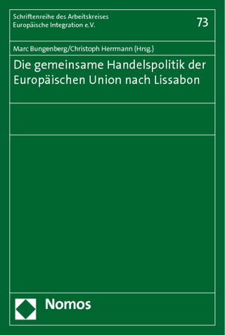 Die gemeinsame Handelspolitik der Europäischen Union nach Lissabon