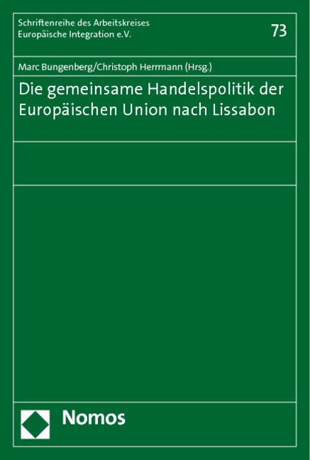 Die gemeinsame Handelspolitik der Europ&auml;ischen Union nach Lissabon - 