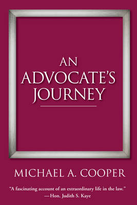 An Advocate's Journey - Michael a Cooper