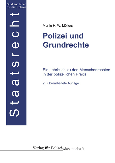 Polizei und Grundrechte - Martin H. W. M&ouml;llers
