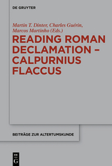Reading Roman Declamation - Calpurnius Flaccus - 