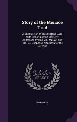 Story of the Menace Trial - B O Flower