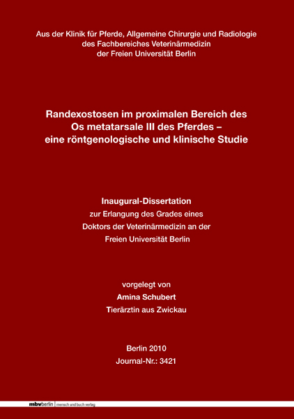 Randexostosen im proximalen Bereich des Os metatarsale III des Pferdes &ndash; eine r&ouml;ntgenologische und klinische Studie - Amina Schubert