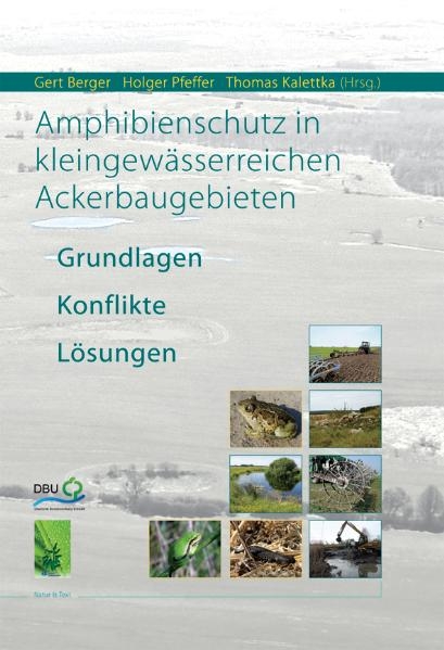 Amphibienschutz in kleingew&auml;sserreichen Ackerbaugebieten - 