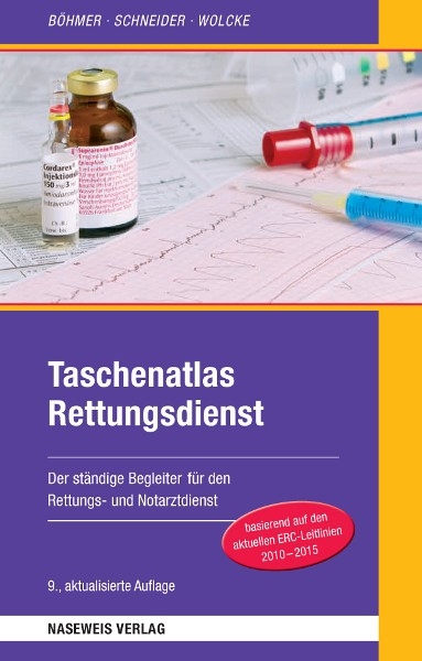 Taschenatlas Rettungsdienst - Jutta Helmrichs, Stefan Singer, J&uuml;rgen Bengel, Roman B&ouml;hmer, Benno Wolcke, Thomas Schneider
