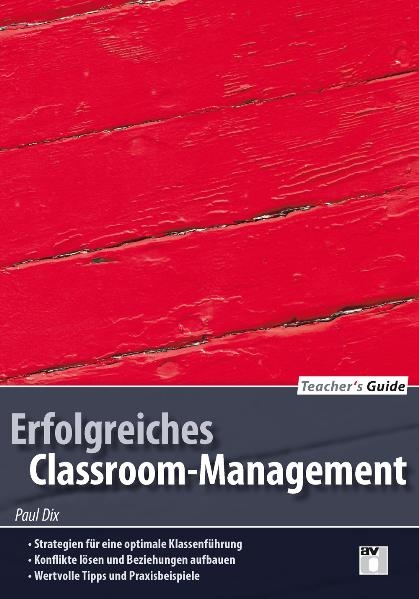 Teacher's Guide / Erfolgreiches Classroom-Management - Paul Dix