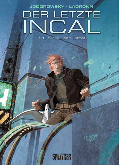 Der letzte Incal. Band 1 - Alexandro Jodorowsky, José Ladrönn
