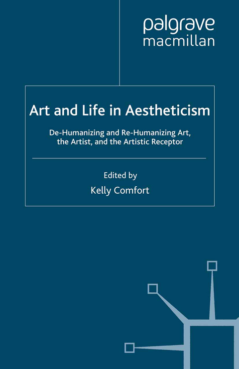 Art and Life in Aestheticism - Kelly Comfort