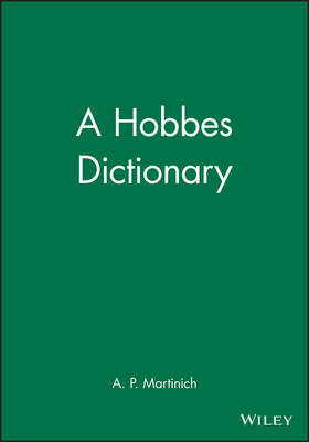 A Hobbes Dictionary - Al P. Martinich