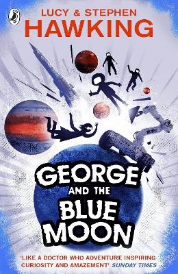 George and the Blue Moon - Stephen Hawking, Lucy Hawking